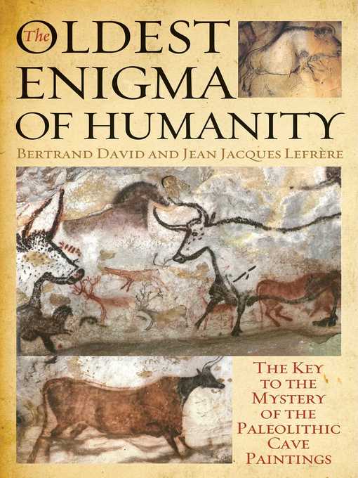 Title details for The Oldest Enigma of Humanity by Bertrand David - Available